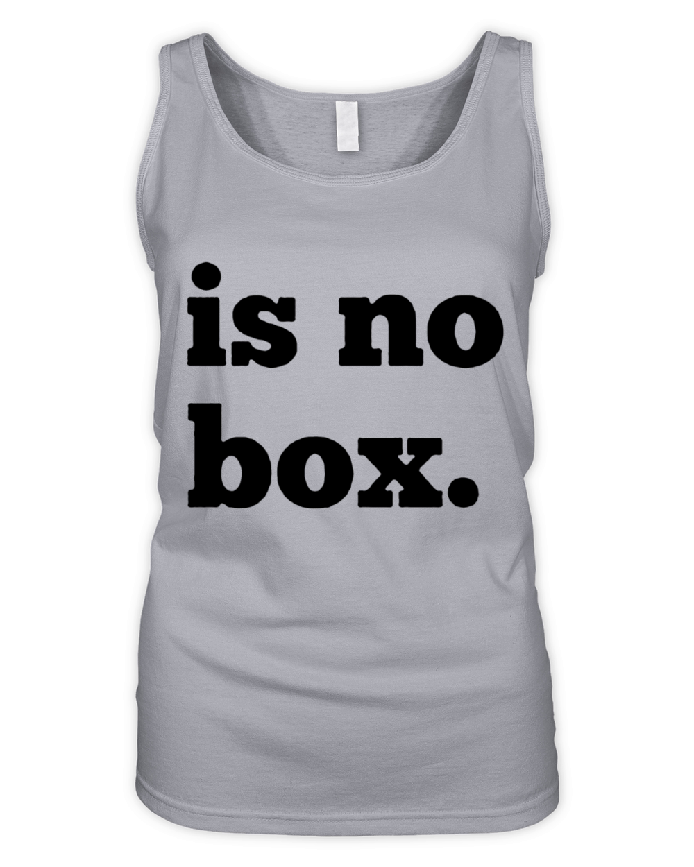 Is no box funny Organic Women's Tank Top