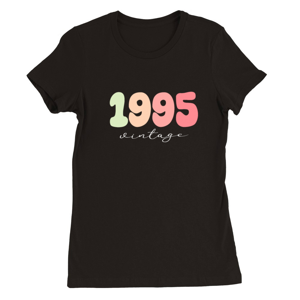 Birthday 1995 Vintage Premium Womens Crewneck T-shirt