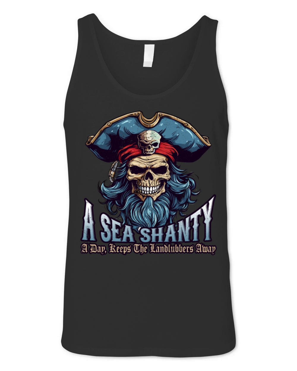 Sea Shanties Landlubbers Sea Shanty Ship Pirate Unisex Jersey Tank