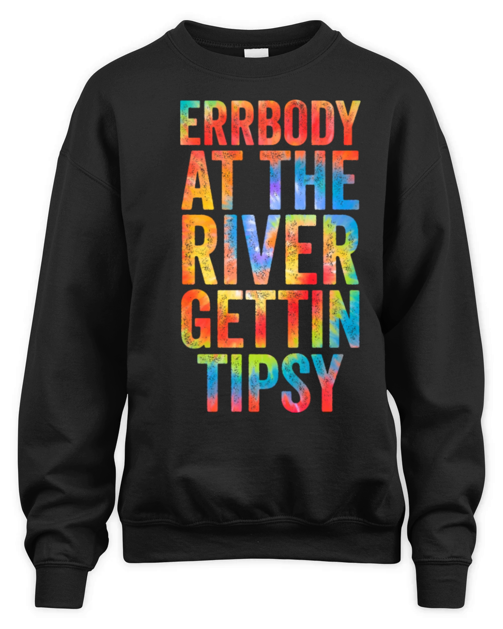 ERRBODY AT THE RIVER GETTIN TIPSY Unisex Premium Crewneck Sweatshirt