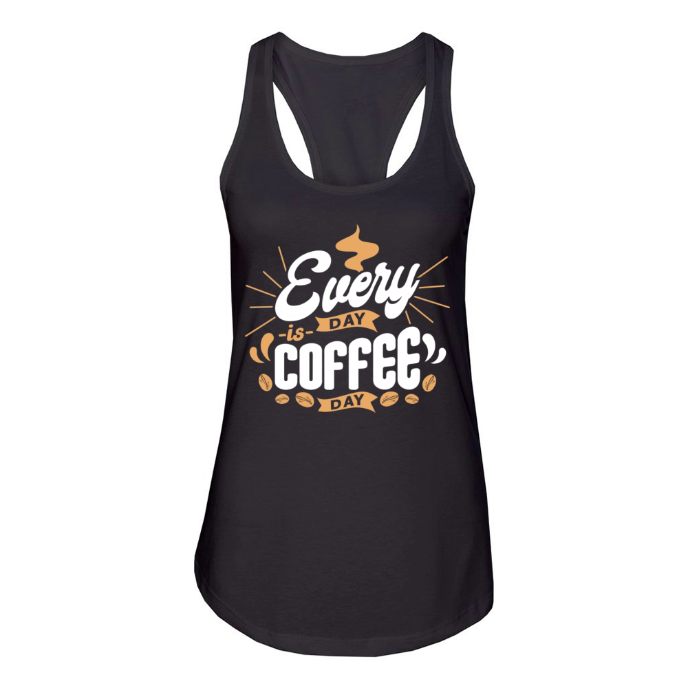 Every Day Is Coffee Women's Racerback Tank