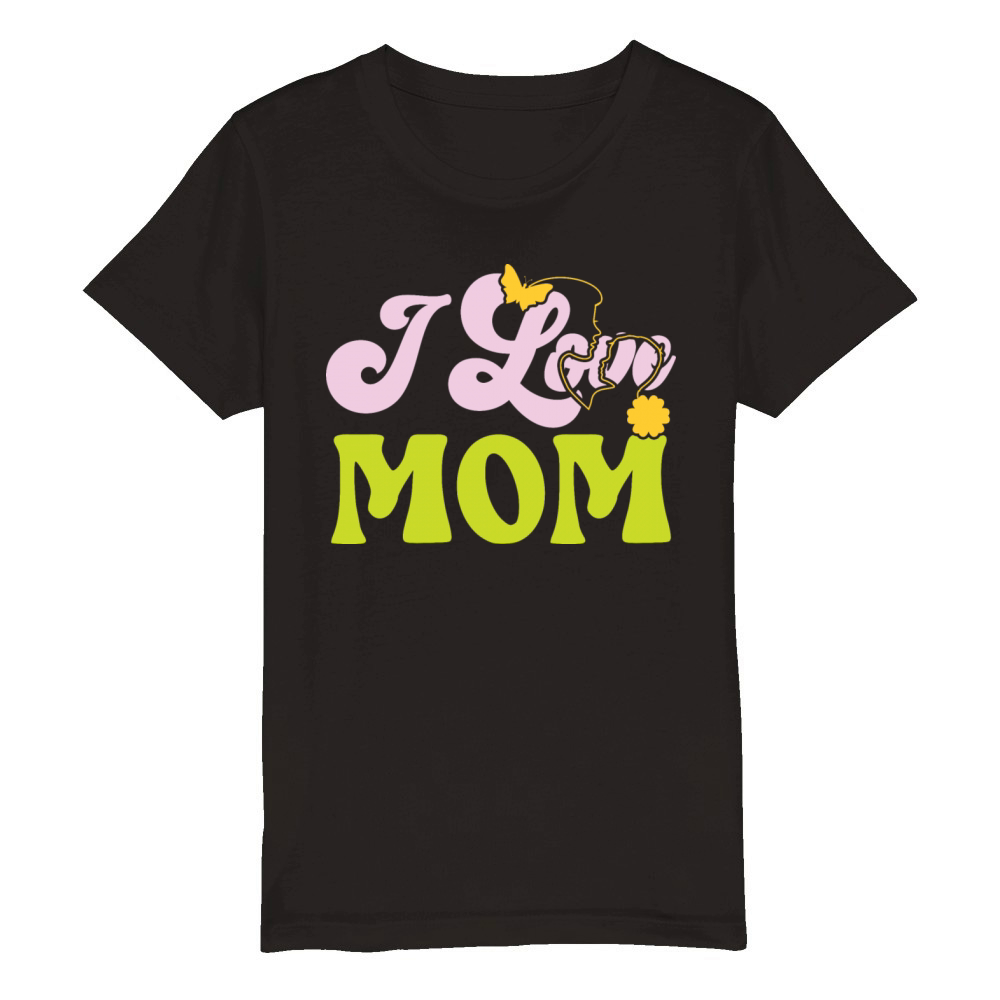 I love mom Organic Kids Crewneck T-shirt