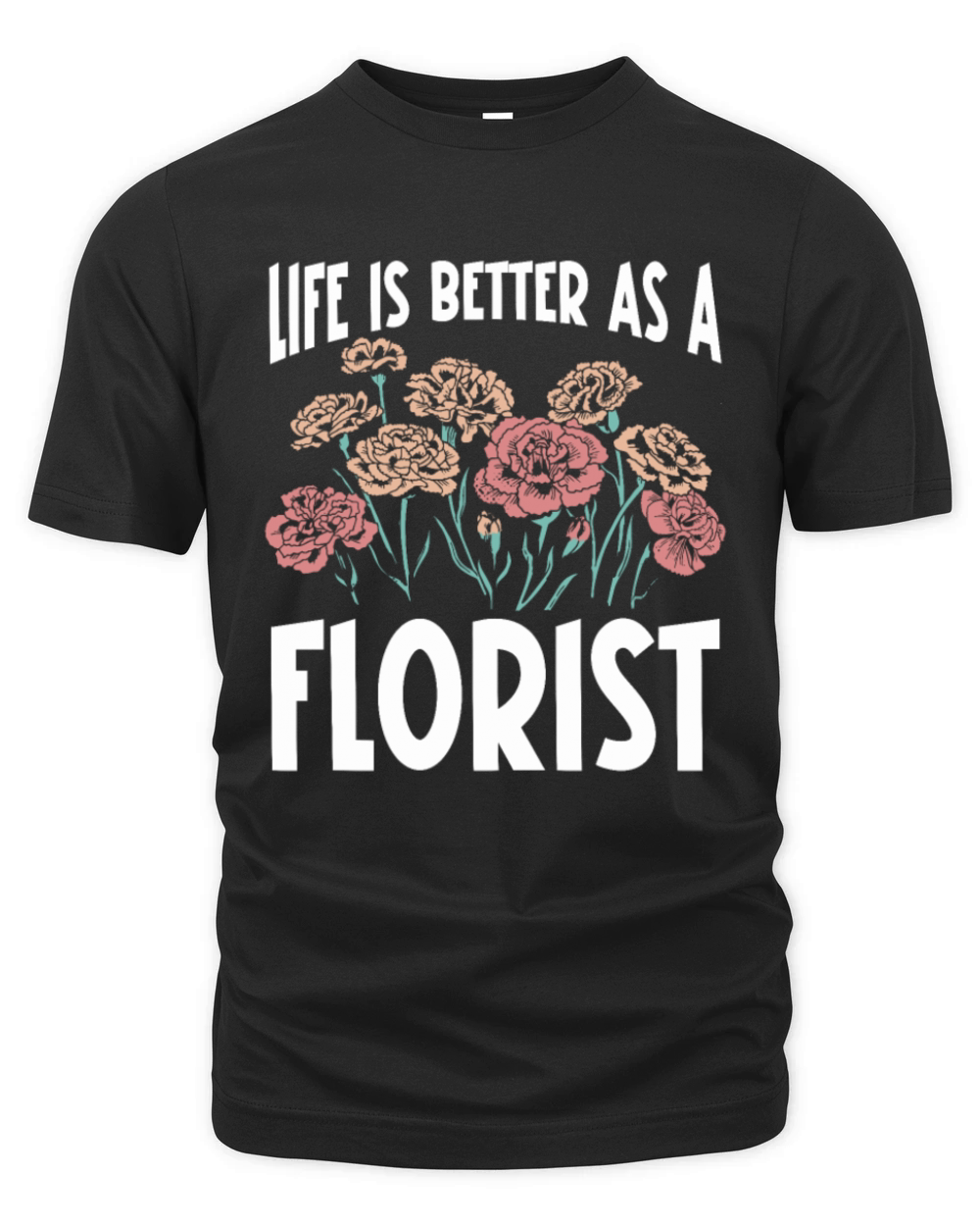 Floral Designer Quote Flower Arranging Florist Organic Unisex T-shirt