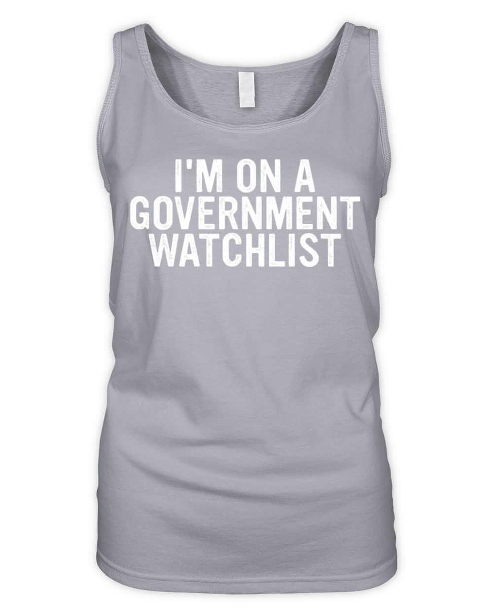 Im On A Goverment Watchlist Organic Women's Tank Top