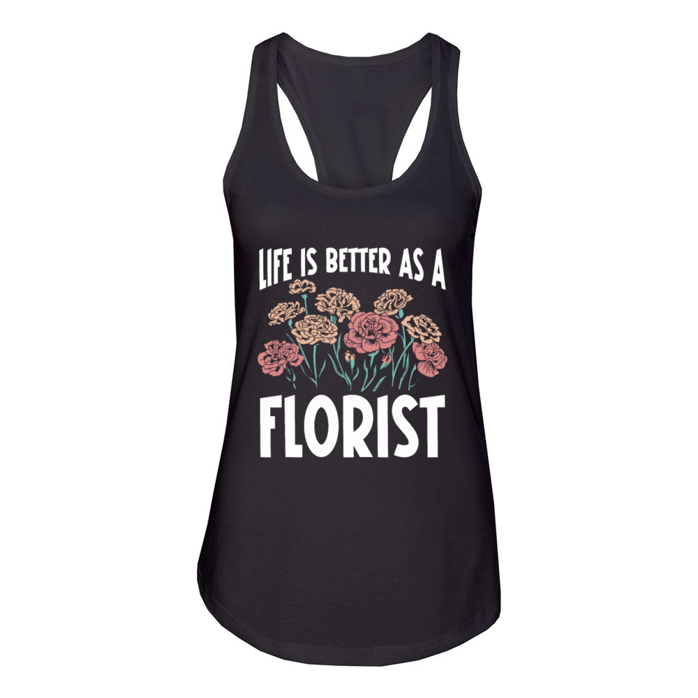Floral Designer Quote Flower Arranging Florist Women's Racerback Tank