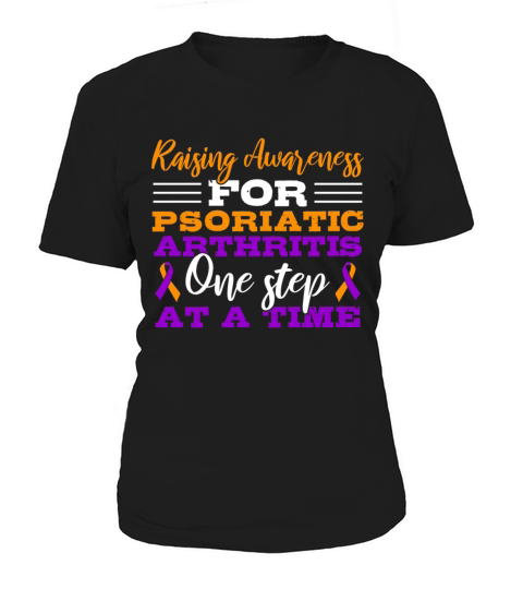Raising Awareness For Psoriatic Arthritis One Women's T-Shirt