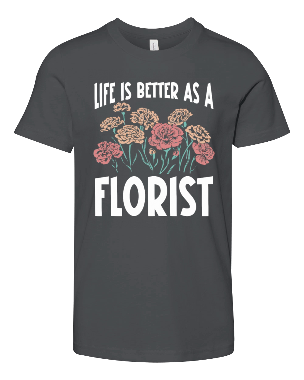 Floral Designer Quote Flower Arranging Florist Youth Unisex Jersey Tee