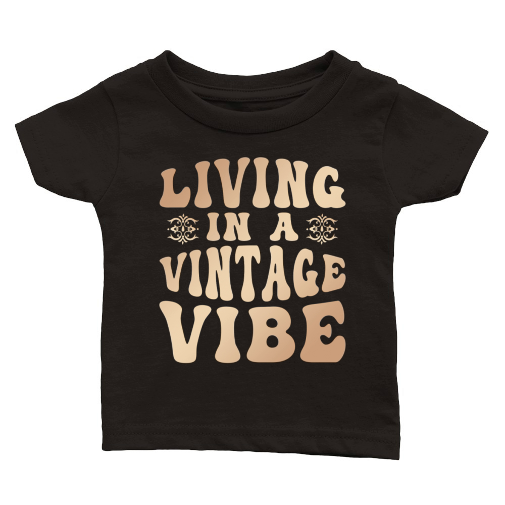 Living in a Vintage Vibe Antique Collector Classic Baby Crewneck T-shirt