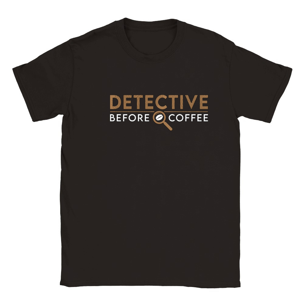 Detective Before Coffee Investigator Coffee Lover Classic Kids Crewneck T-shirt