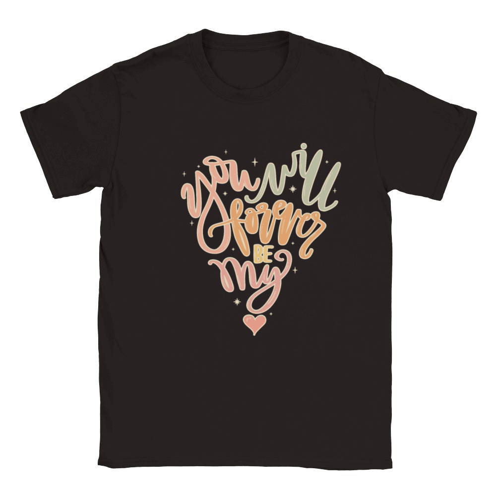 you will forever be my Classic Kids Crewneck T-shirt