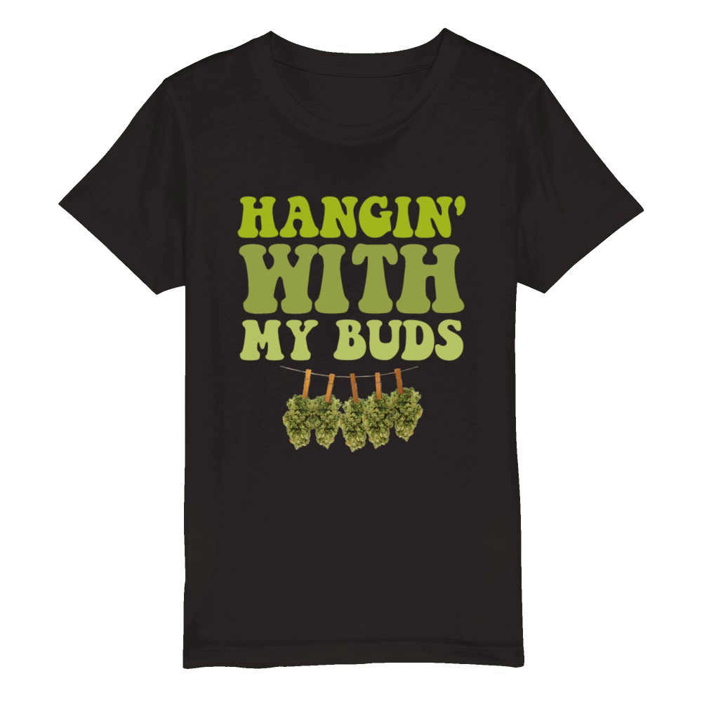 Hangin With My Buds Weed Organic Kids Crewneck T-shirt