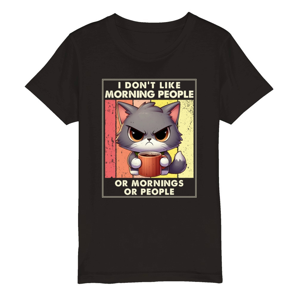 I Hate Morning People And Mornings And People Organic Kids Crewneck T-shirt