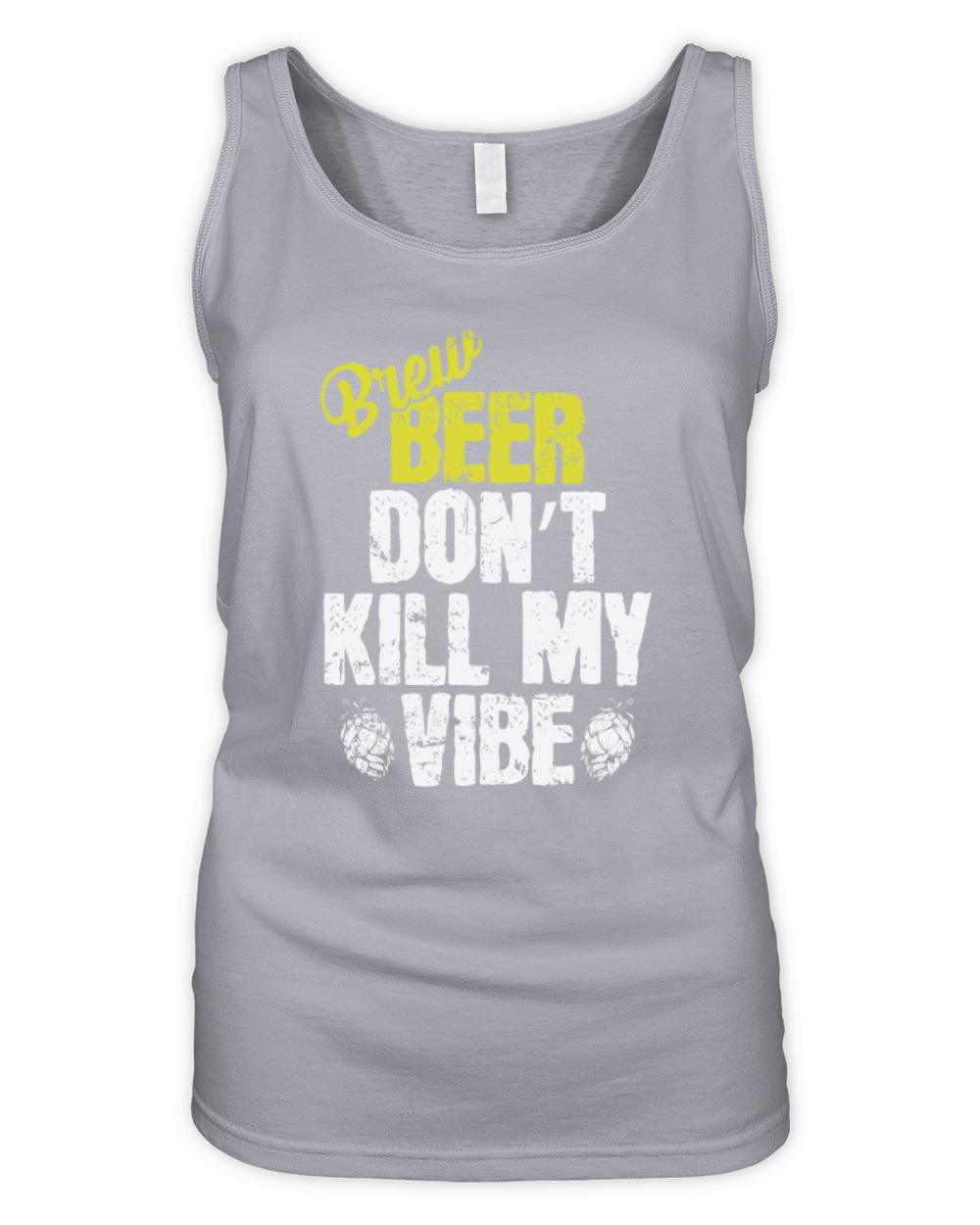 Used Beer dont Kill my Vibe Organic Women's Tank Top