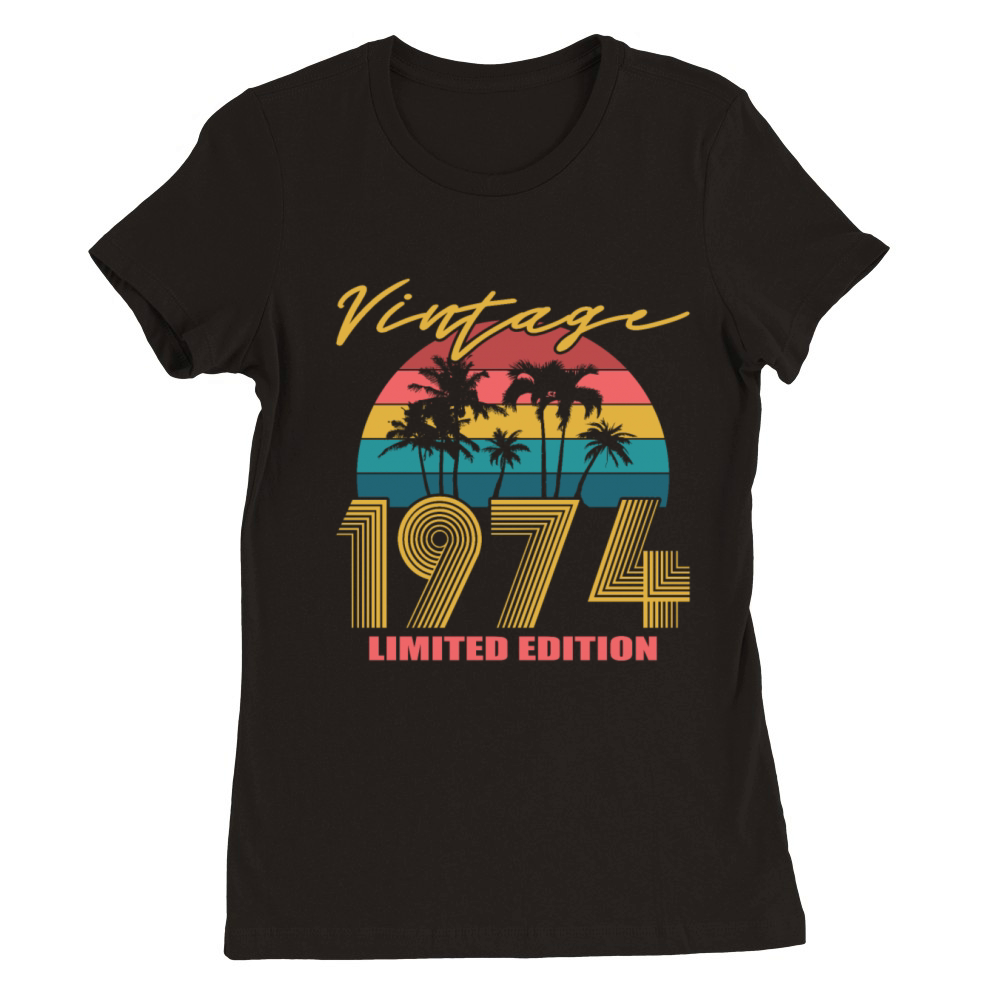 50th birthday vintage 1974 born in 1974 Premium Womens Crewneck T-shirt