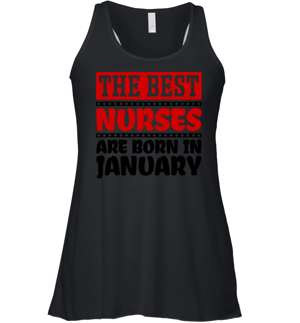 The best nurses are born in January Women's Flowy Tank Top