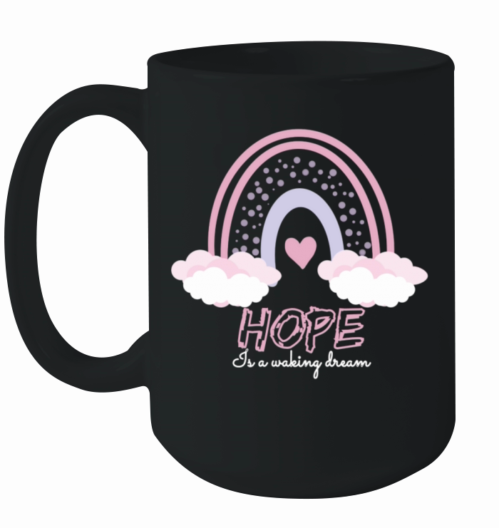 Hope is a waking dream Ceramic Mug