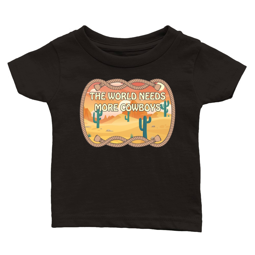 The World Needs More Cowboys Classic Baby Crewneck T-shirt