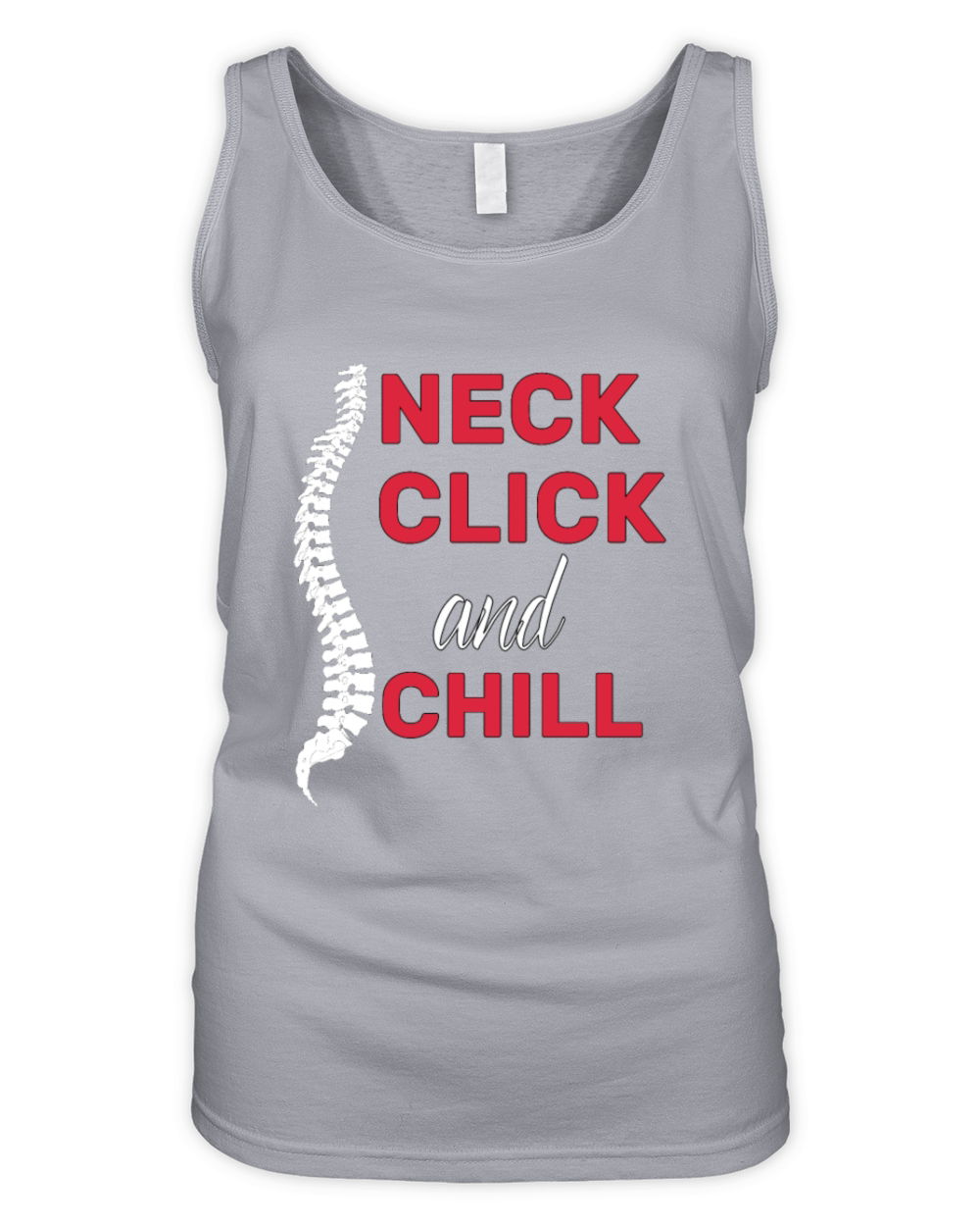 neck click and chill funny gifts idea Chiropractor Organic Women's Tank Top