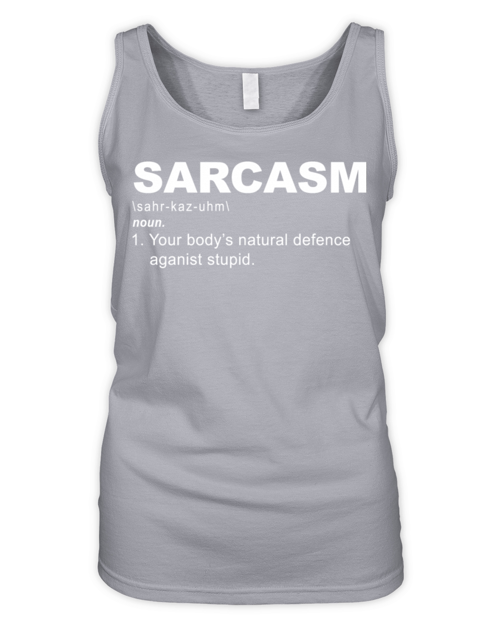 Sarcasm Your Bodys Natural Defence Against Stupid Organic Women's Tank Top