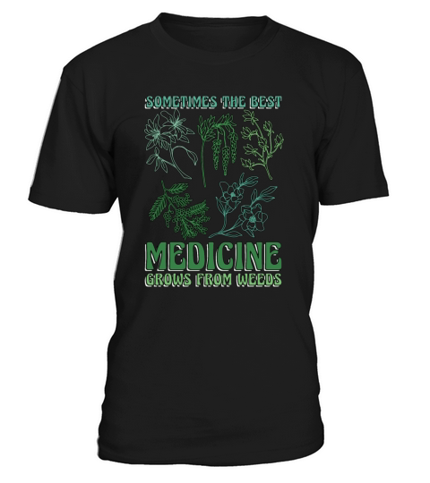 Herbalism Sometimes The Best Medicine Apothecary T-Shirt Unisex