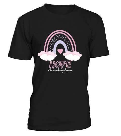 Hope is a waking dream T-Shirt Unisex