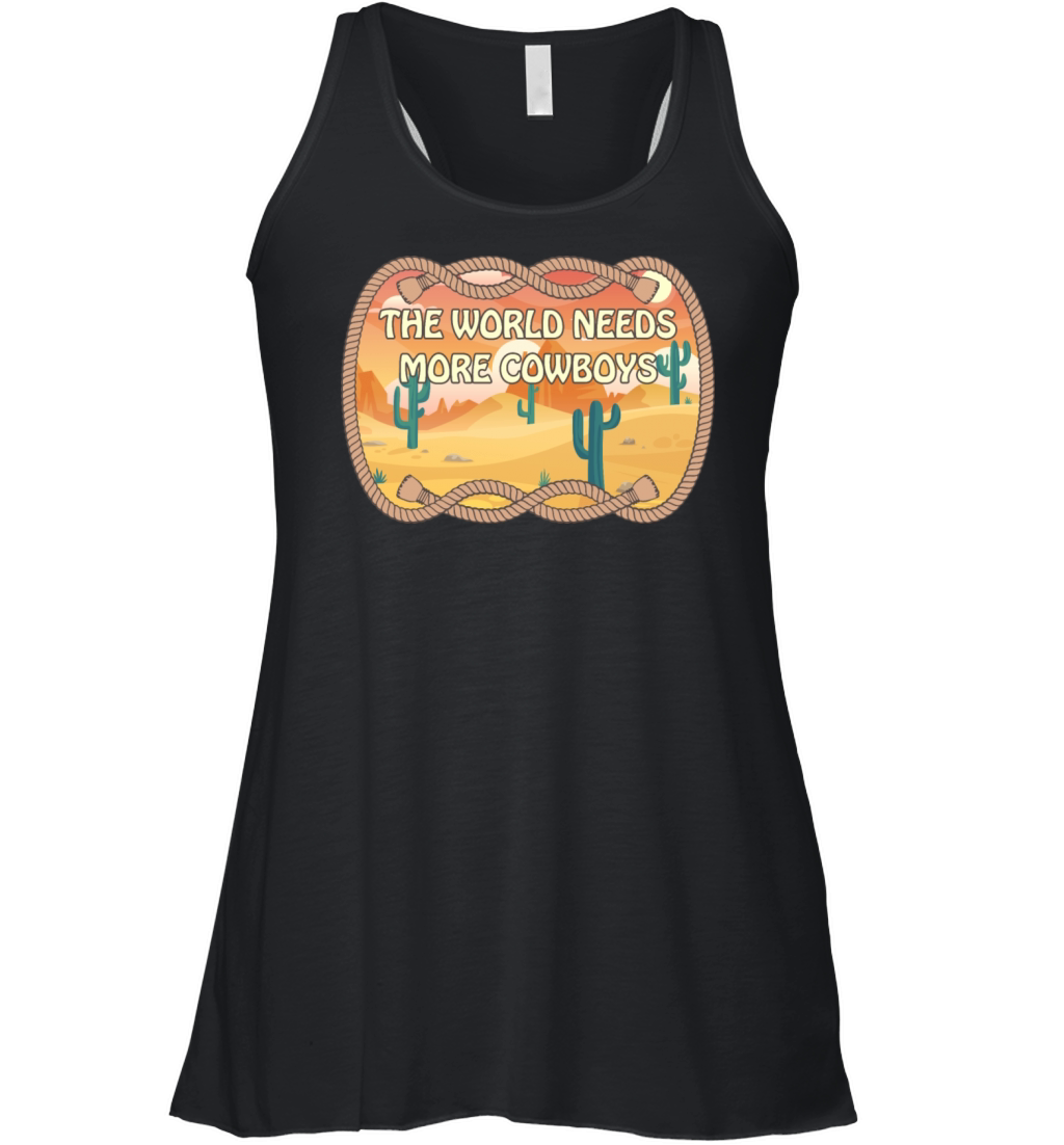 The World Needs More Cowboys Women's Flowy Tank Top