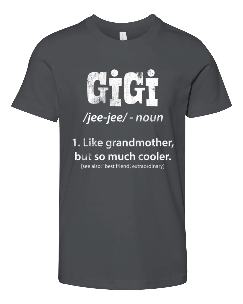 Gigi Definition MotherS Day Grandmother Grandma Youth Unisex Jersey Tee