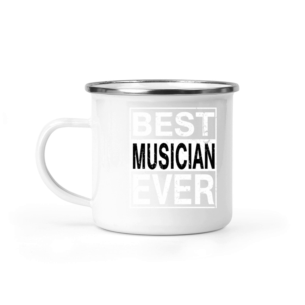 Best Musician Ever Musician Gift Camping Mug