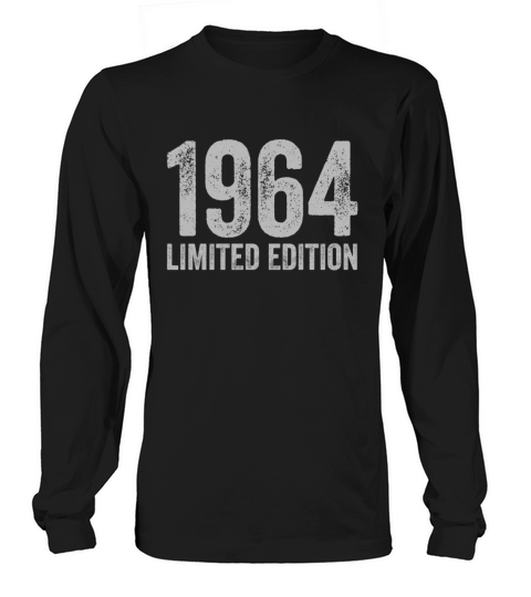 Birthday 1964 Limited Edition Long sleeved Unisex