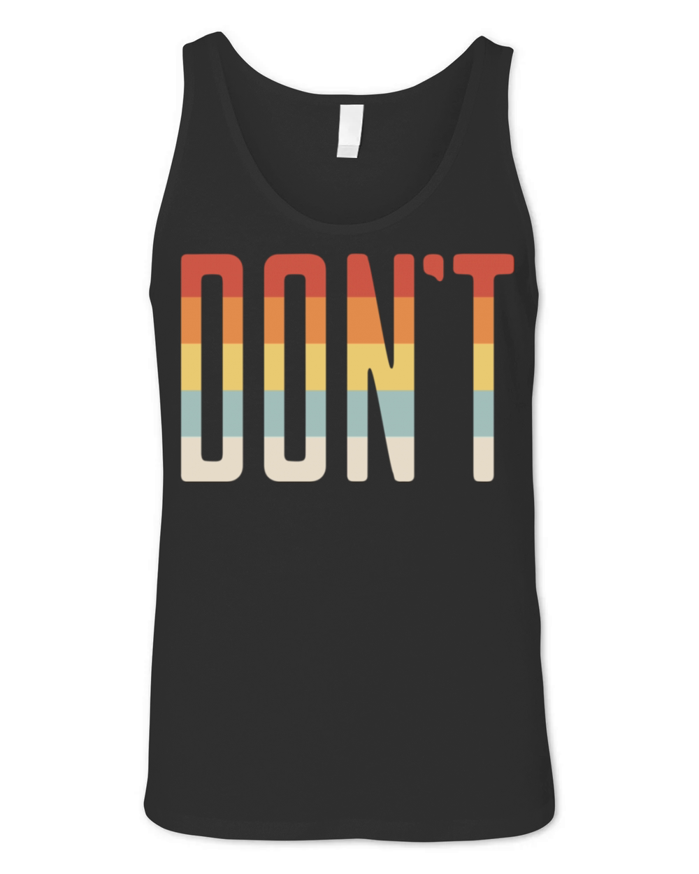 Vintage Dont Saying Cool Design Simple Word Unisex Jersey Tank