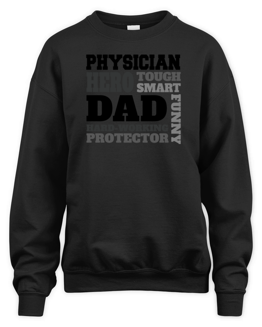 Daddy job funny Quote Dad Physician Unisex Premium Crewneck Sweatshirt