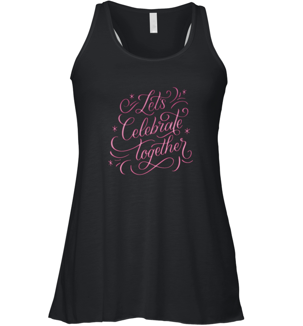 lets celebrate together Women's Flowy Tank Top