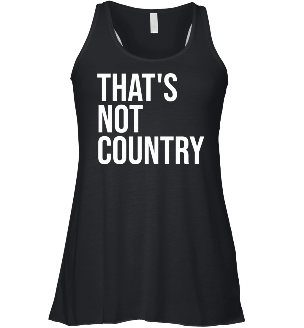 Thats Not Country Women's Flowy Tank Top