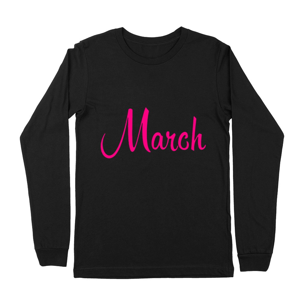 March only Premium Long Sleeve