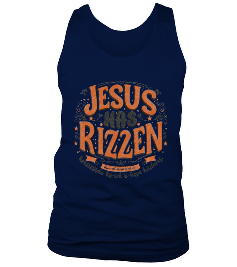 Jesus Has Rizzen Christian Funny Quote Tank Top Unisex