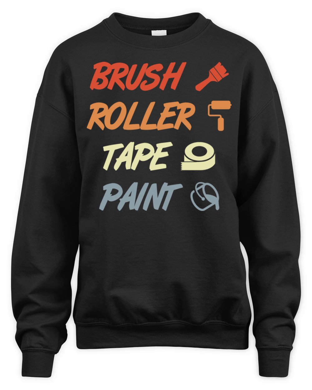 Painter and Decorator Quote Unisex Premium Crewneck Sweatshirt