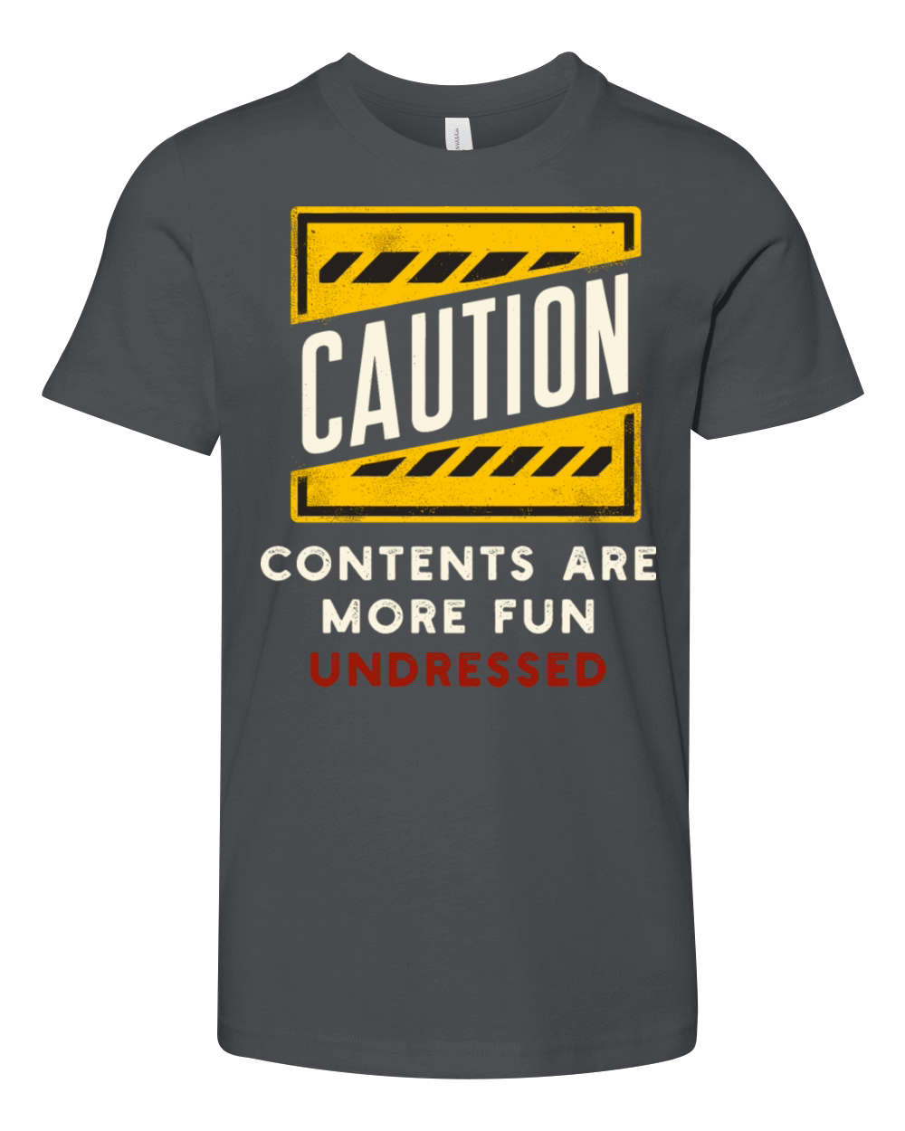 Caution Contents Are More Fun Undressed Sarcastic Youth Unisex Jersey Tee