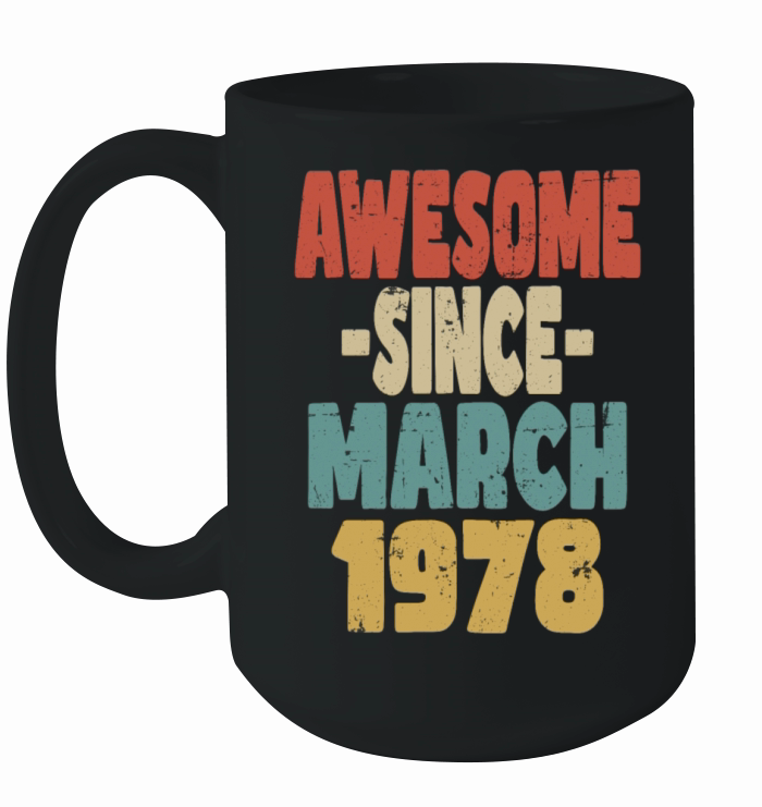 Awesome March 1978 Ceramic Mug