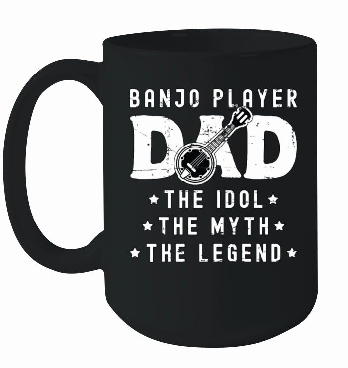 Banjo Player Dad The Idol The Musical Instrument Ceramic Mug