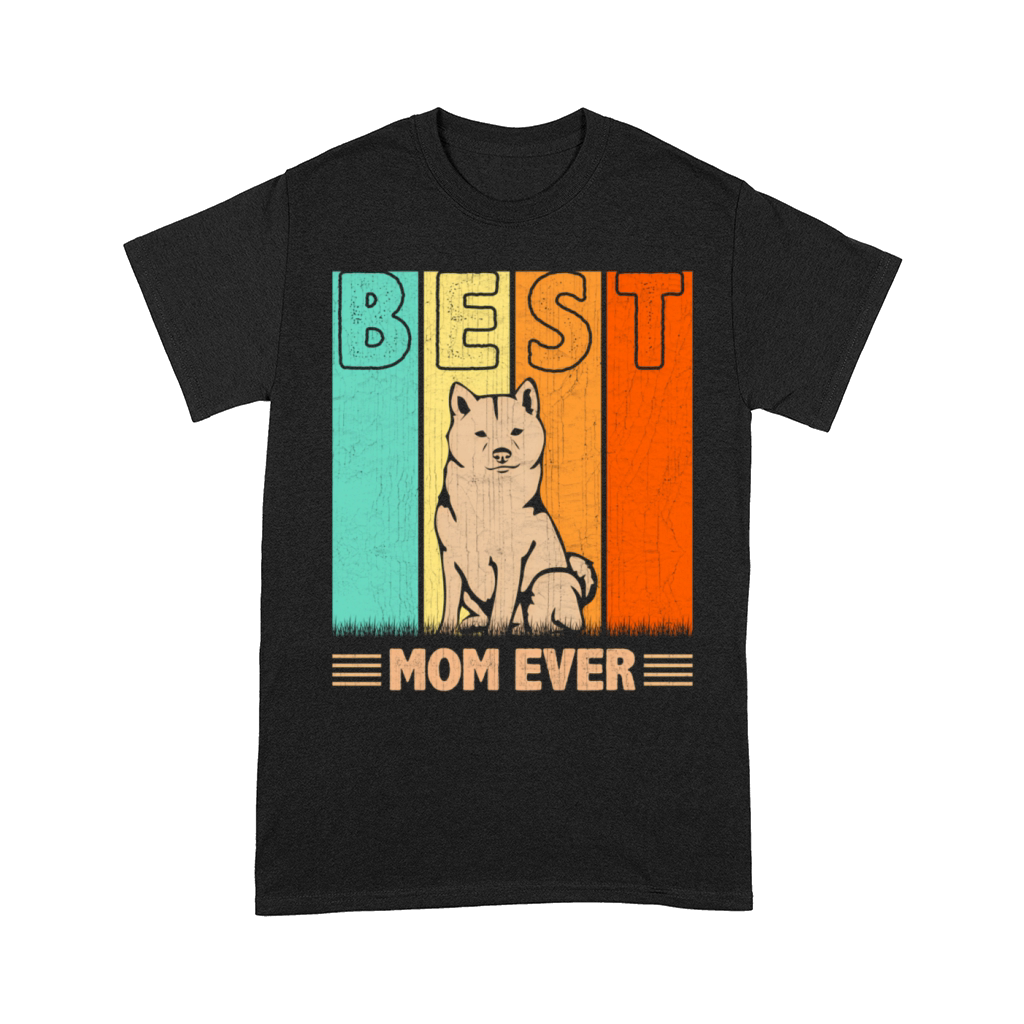 Best Shiba Inu Dog Mom Ever Mama MotherS Day Comfort T-shirt