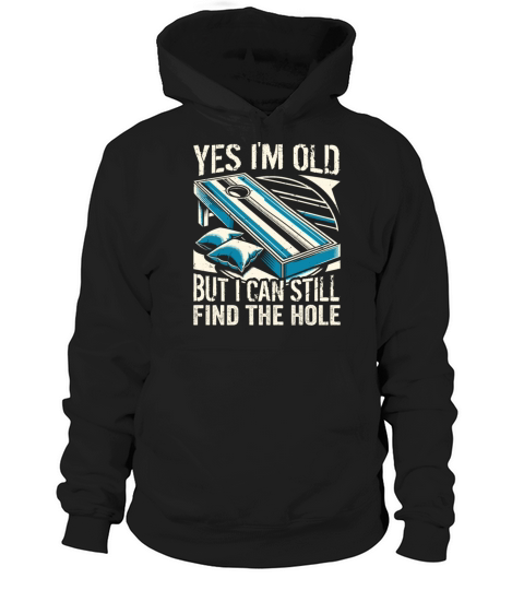Grandpa Cornhole Senior Saying - Yes Im Old But Hoodie Unisex