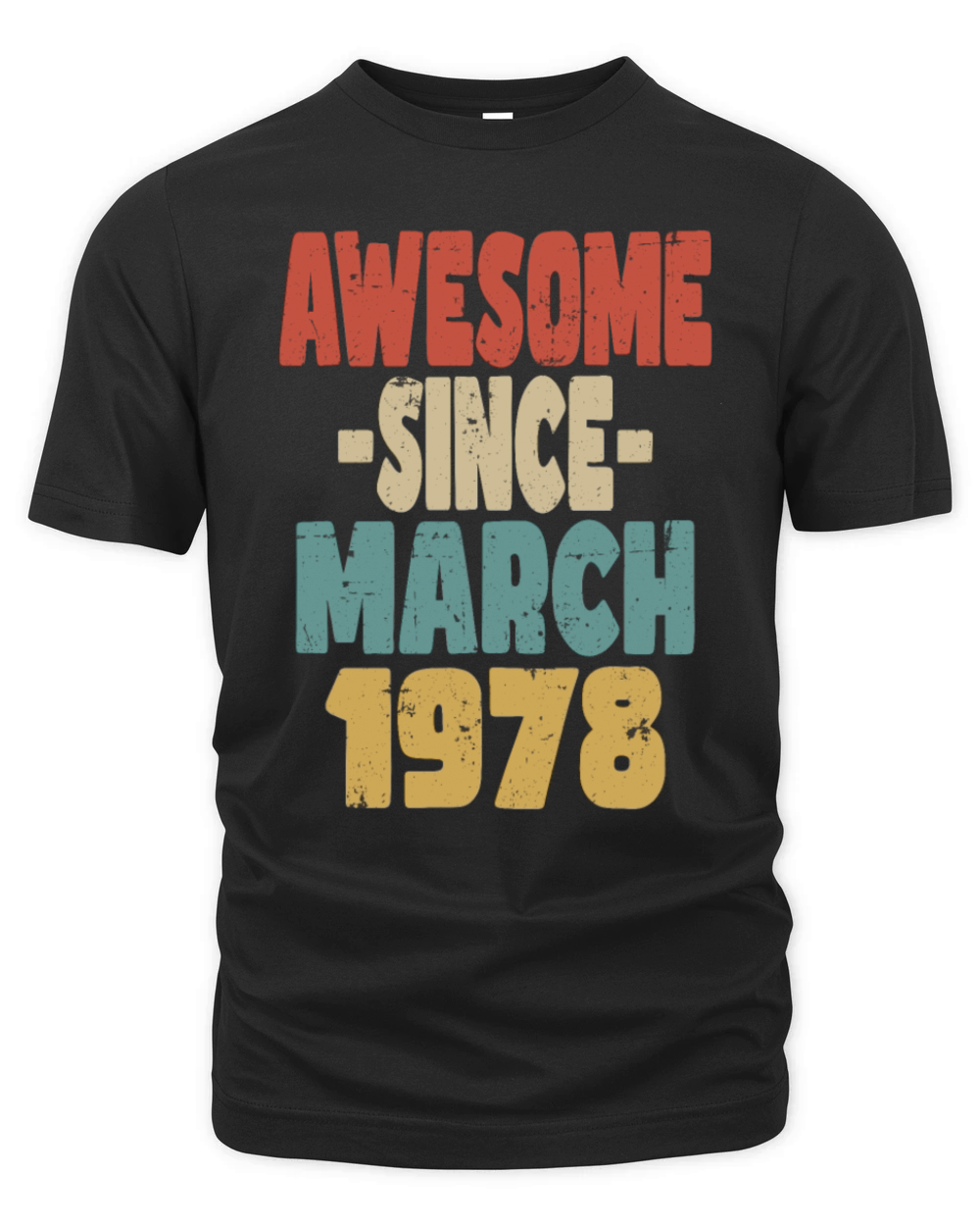 Awesome March 1978 Organic Unisex T-shirt