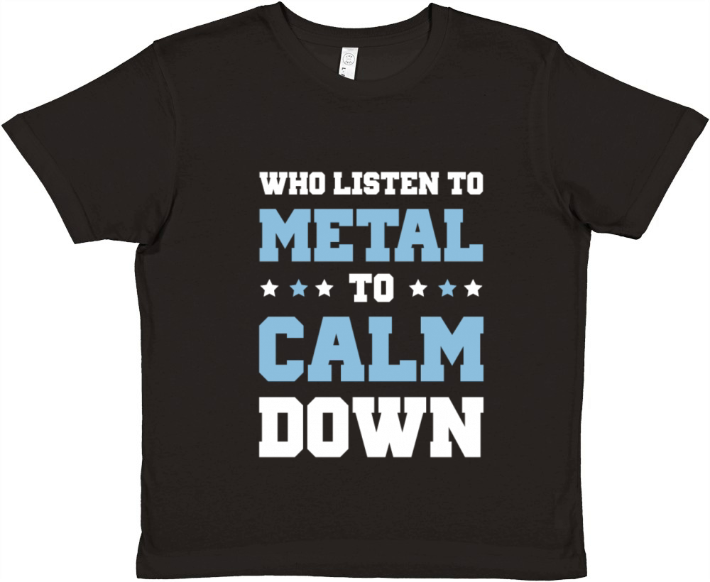 metal calm down Premium Kids Crewneck T-shirt