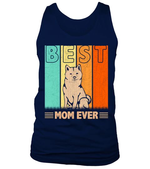 Best Shiba Inu Dog Mom Ever Mama MotherS Day Tank Top Unisex