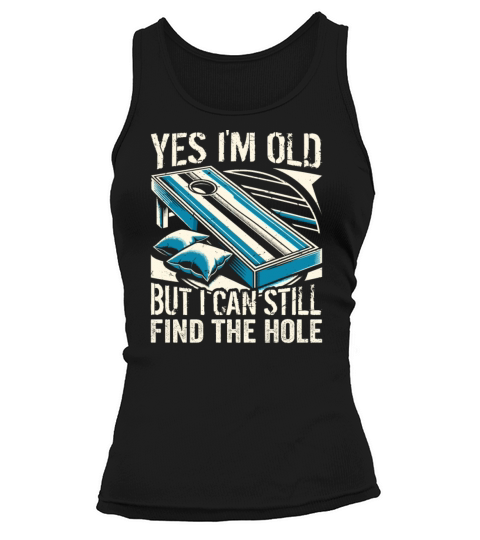 Grandpa Cornhole Senior Saying - Yes Im Old But Tank top Woman