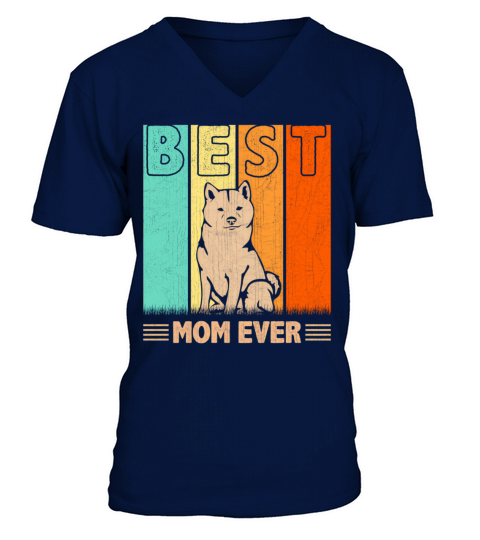 Best Shiba Inu Dog Mom Ever Mama MotherS Day V-Neck T-shirt
