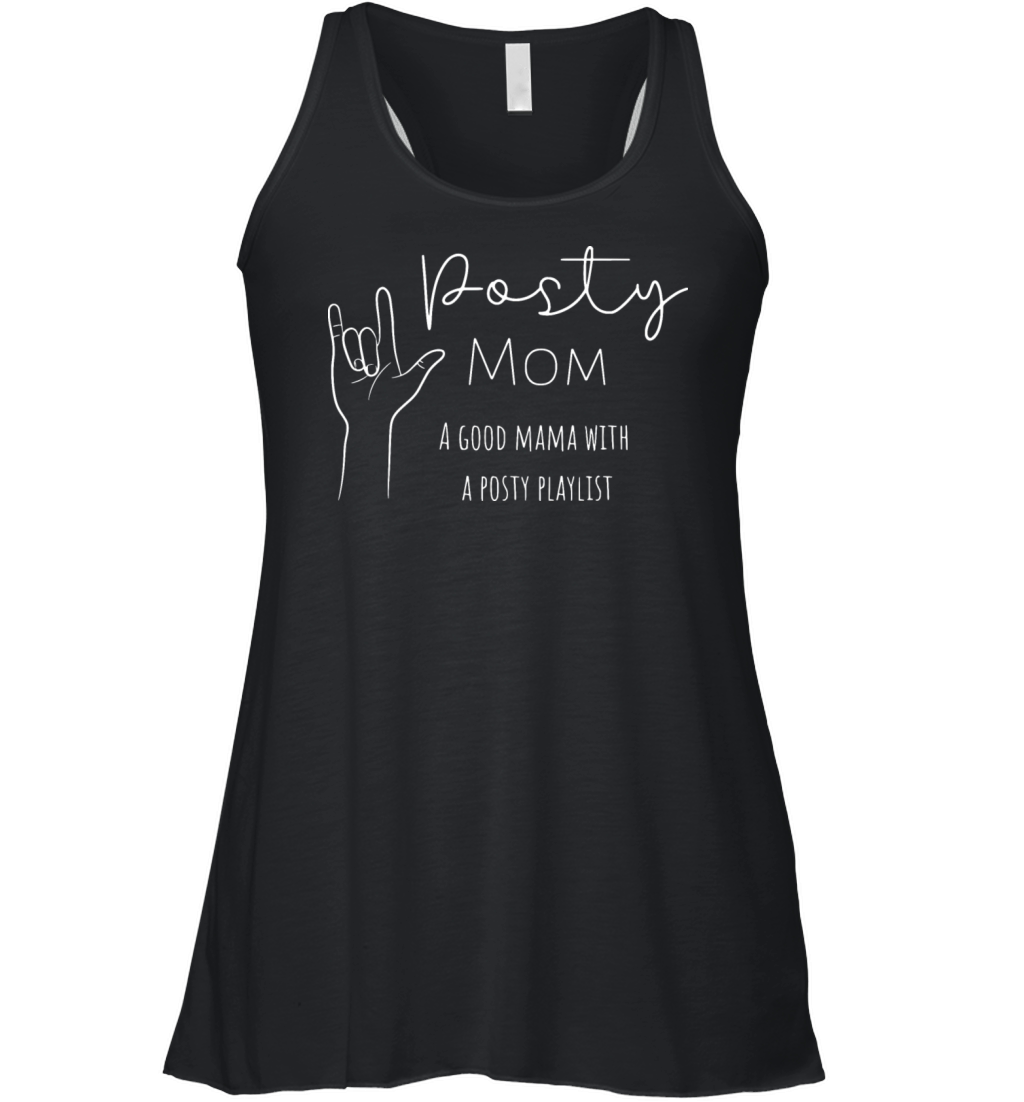 Posty Moma Good Mama With A Posty Playlist Women's Flowy Tank Top