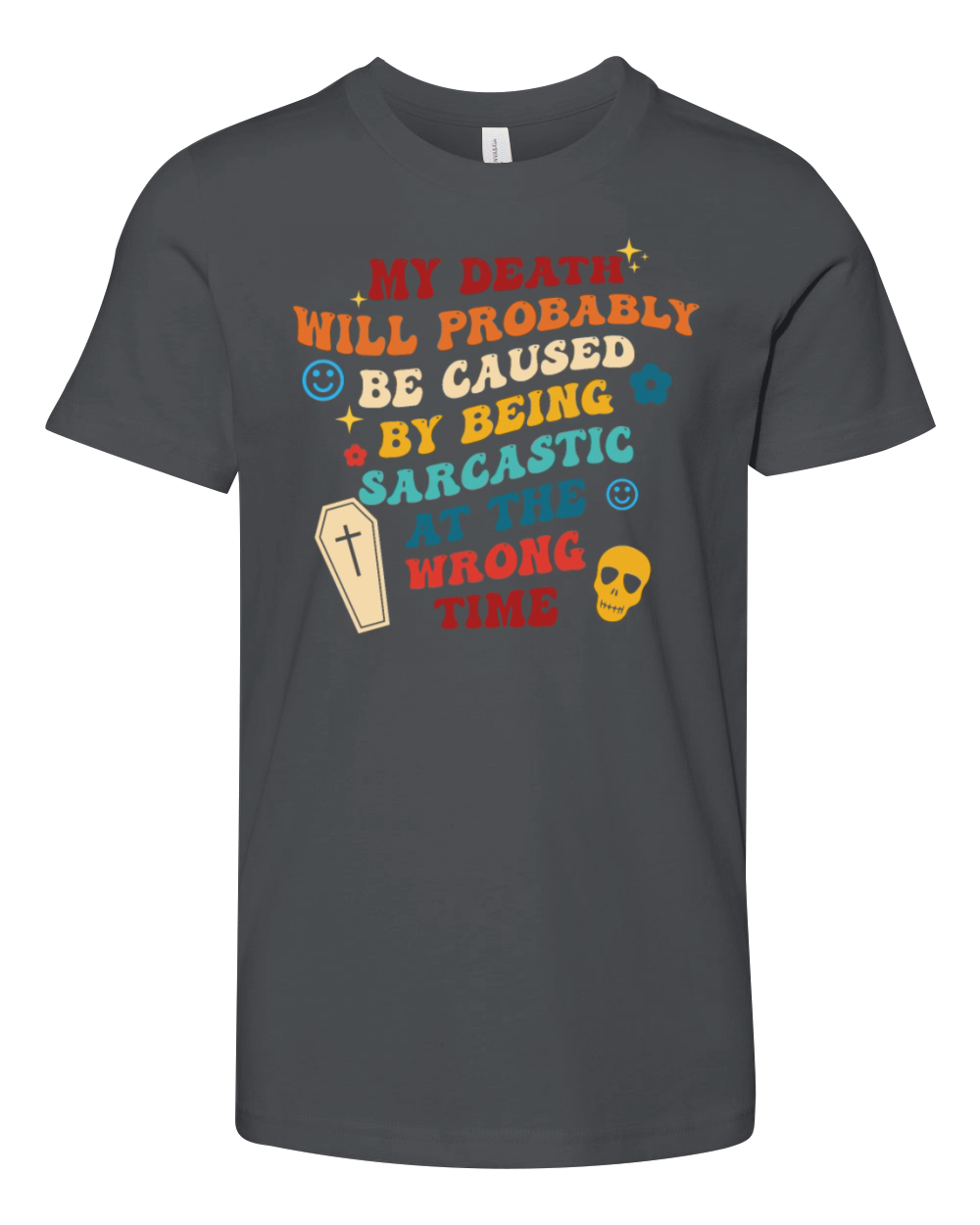 My Death Will Probably Be Caused Youth Unisex Jersey Tee