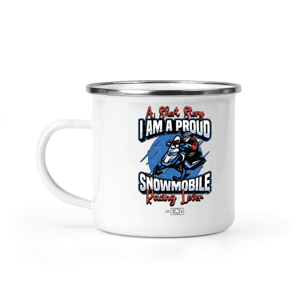 Snowmobile Racing Lover A Short Story Snow Lover Camping Mug