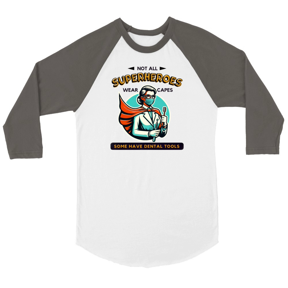 Female Dentist Superhero - Empowering Unisex ¾ sleeve Raglan T-shirt